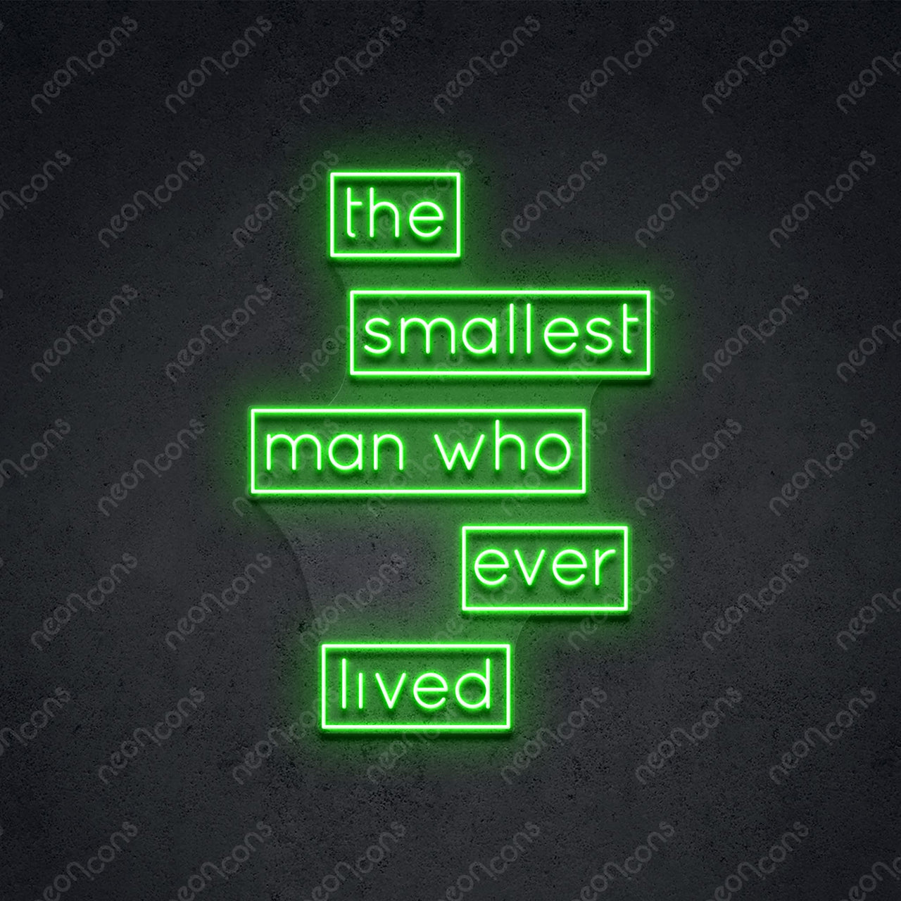 "The Smallest Man" Neon Sign 60cm (2ft) / Green / LED Neon by Neon Icons