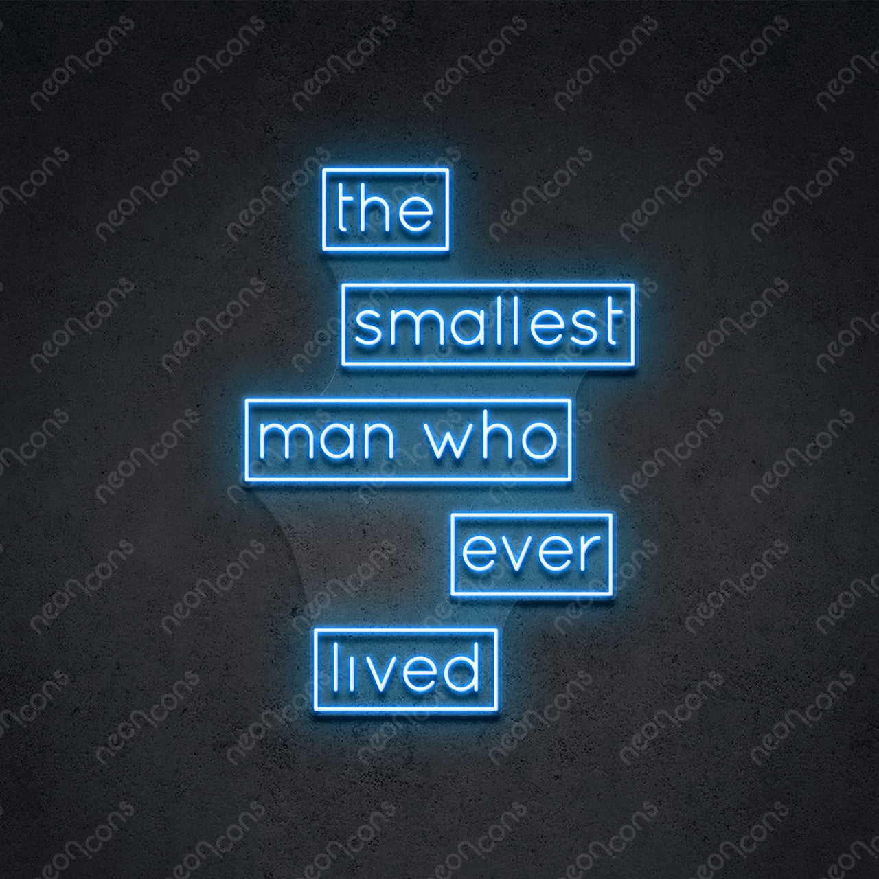 "The Smallest Man" Neon Sign 60cm (2ft) / Ice Blue / LED Neon by Neon Icons