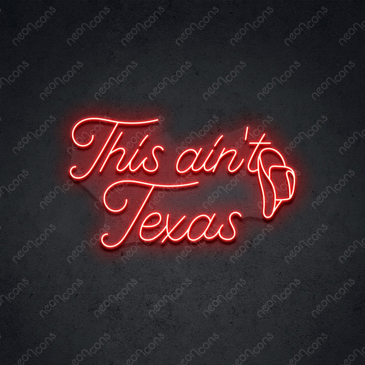 "This Ain't Texas" Neon Sign 60cm (2ft) / Red / LED Neon by Neon Icons