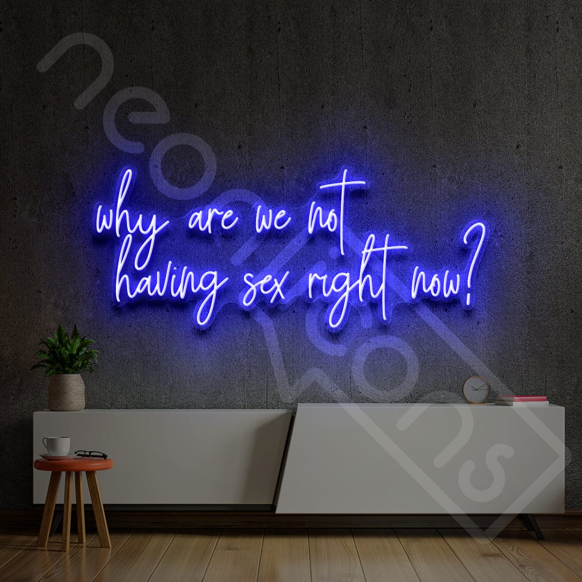 "Why Are We Not Having Sex Right Now?" Neon Sign 3ft x 1.45ft / Blue / LED Neon by Neon Icons