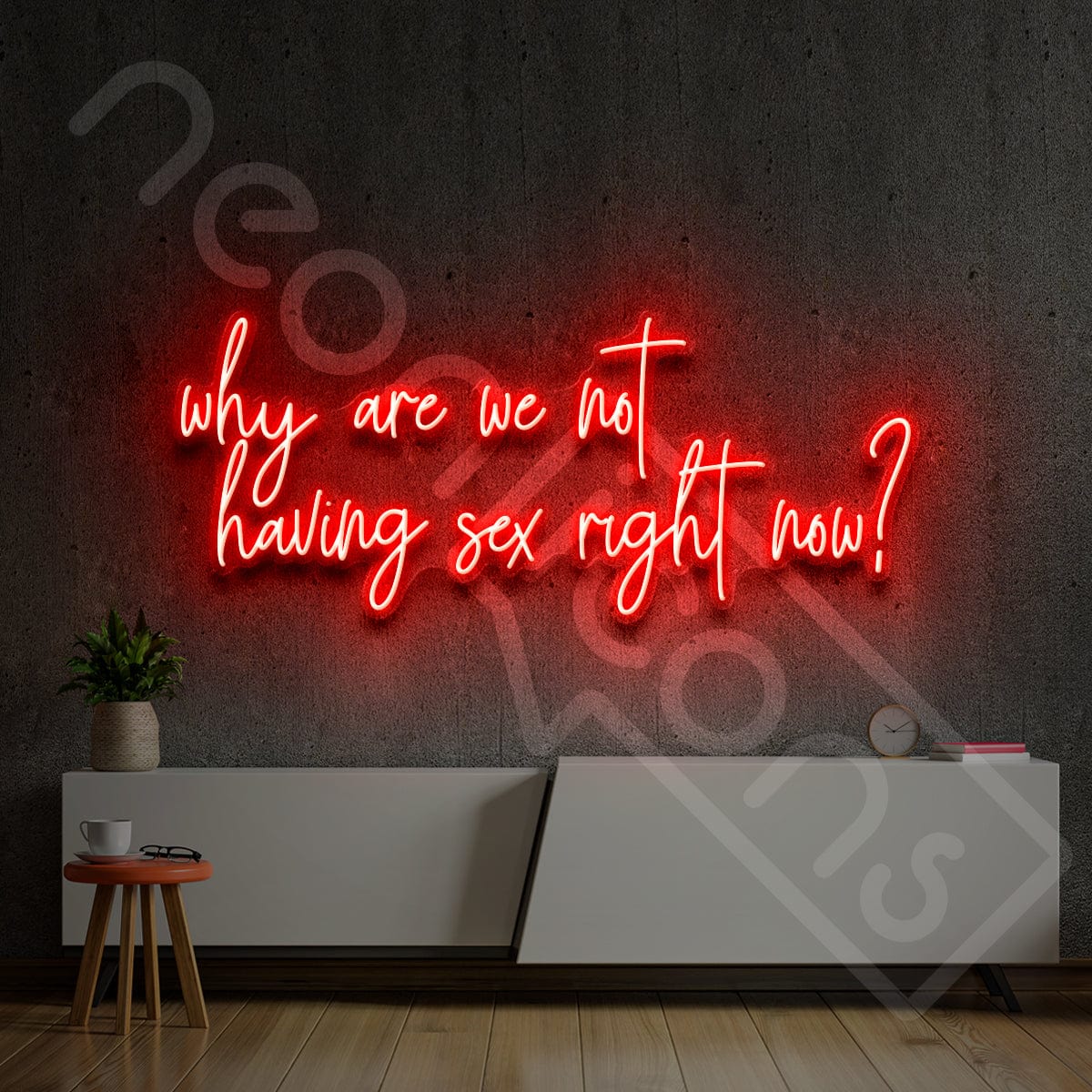 "Why Are We Not Having Sex Right Now?" Neon Sign 3ft x 1.45ft / Red / LED Neon by Neon Icons