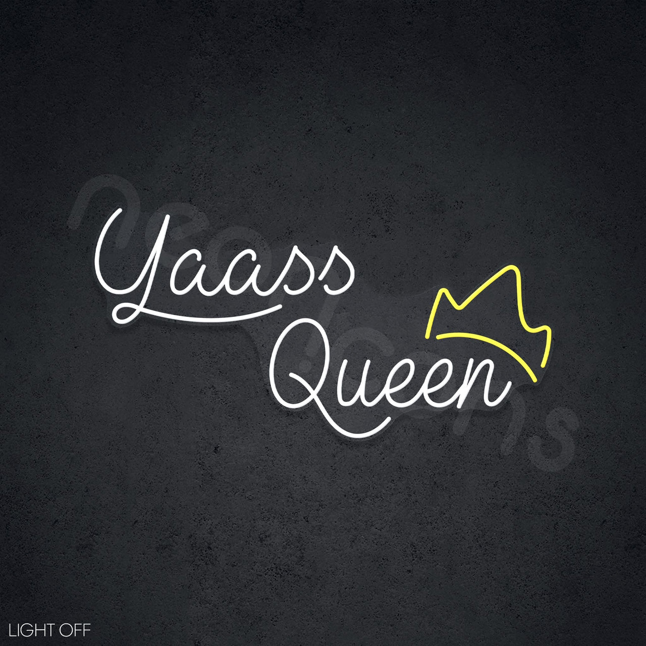 "Yaass Queen" Neon Sign by Neon Icons
