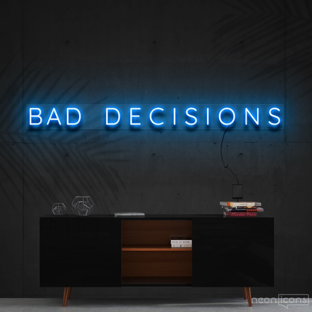 "Bad Decisions" Neon Sign 120cm (4ft) / Ice Blue / Cut to Shape by Neon Icons