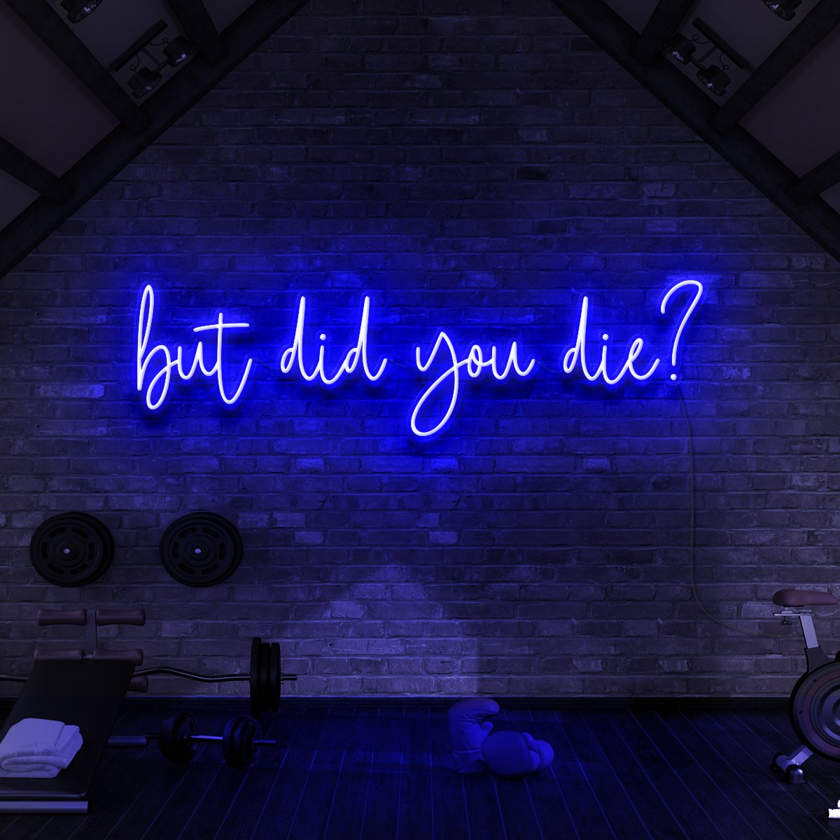 "But Did You Die?" Neon Sign for Gyms & Fitness Studios 90cm (3ft) / Blue / LED Neon by Neon Icons