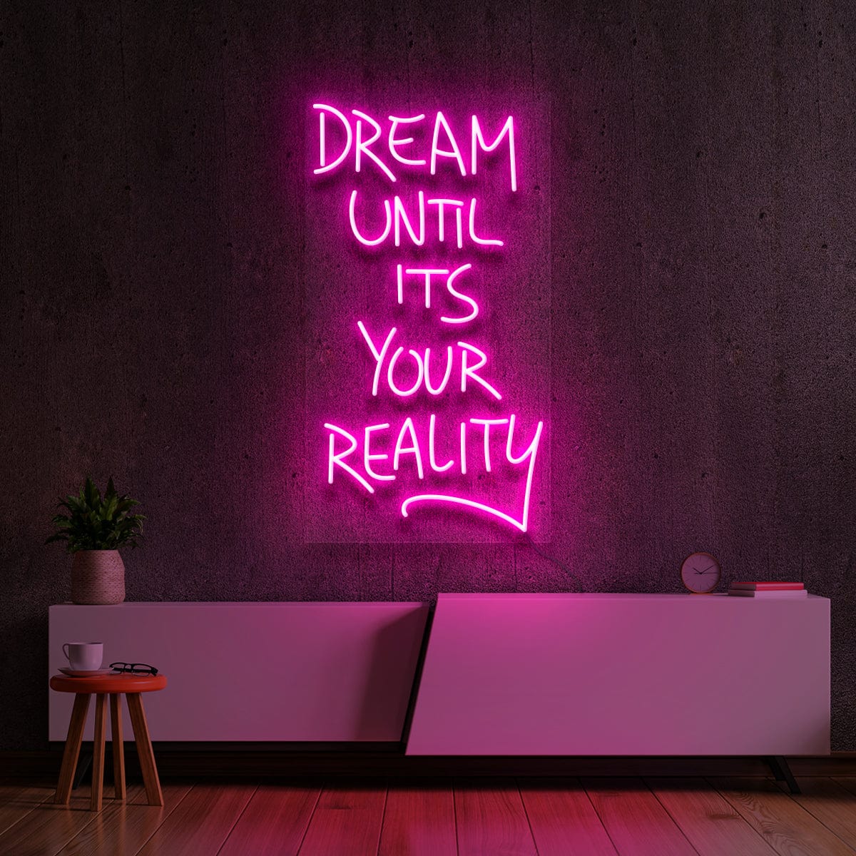 "Dream Until It's Your reality" Neon Sign by Neon Icons