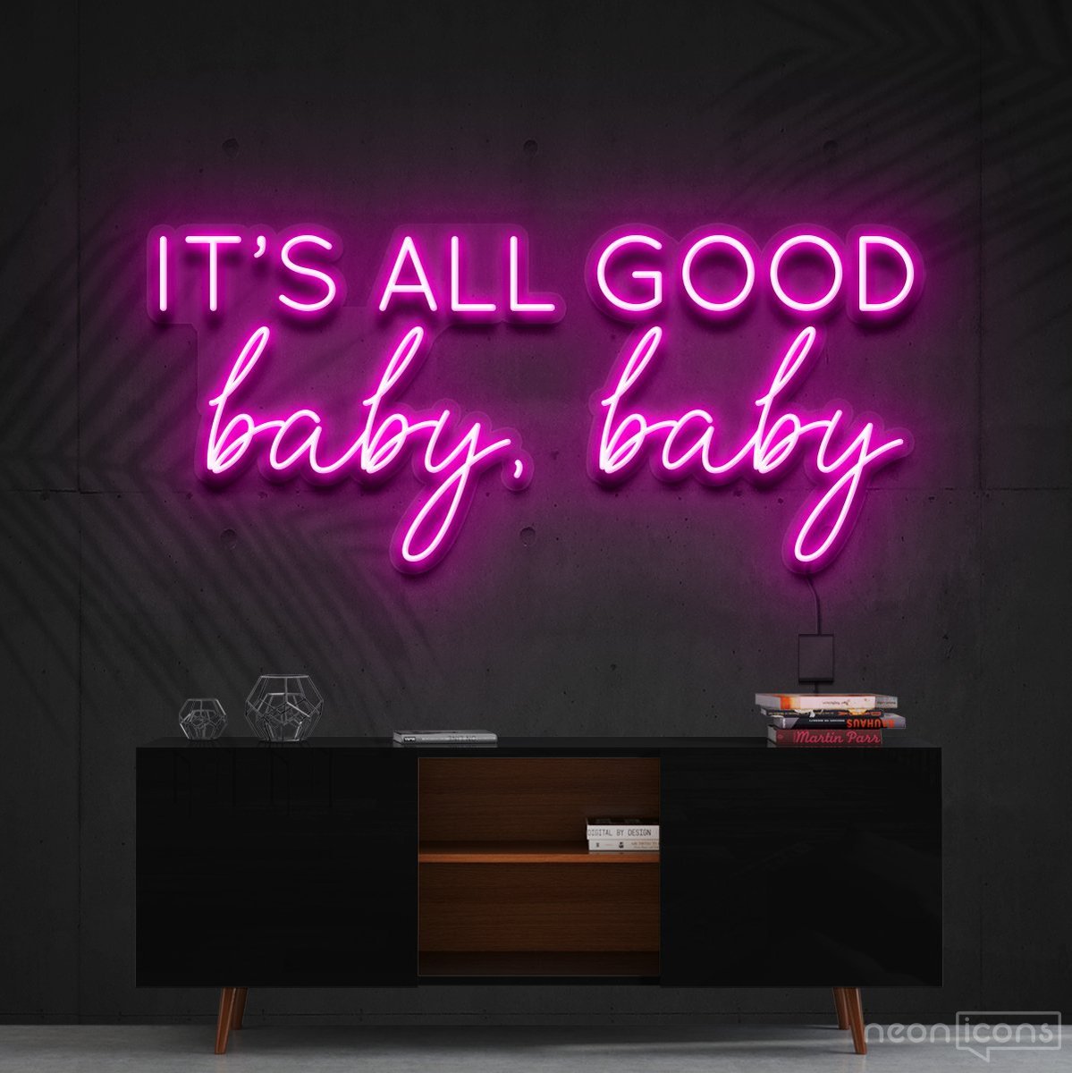 "It's All Good Baby Baby" Neon Sign 60cm (2ft) / Pink / Cut to Shape by Neon Icons