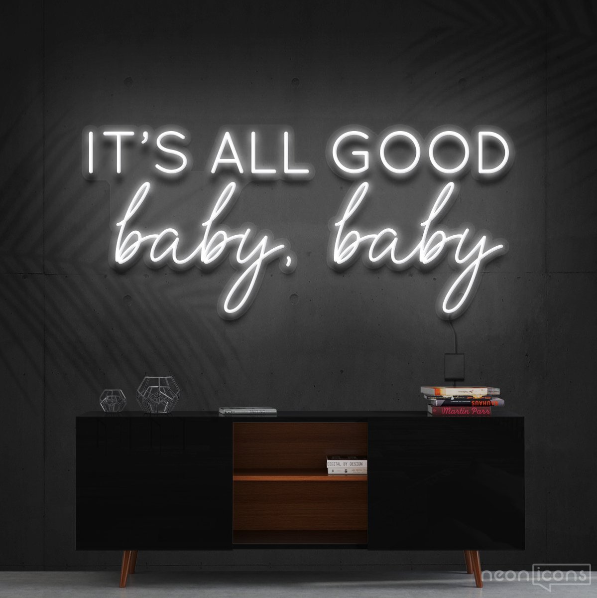 "It's All Good Baby Baby" Neon Sign 60cm (2ft) / White / Cut to Shape by Neon Icons