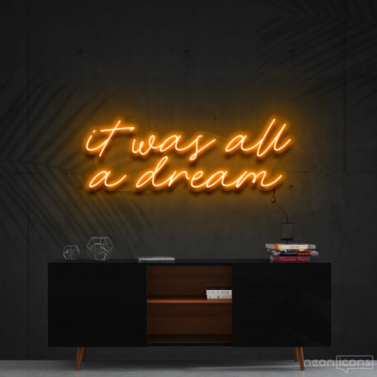 "It Was All A Dream" Neon Sign 60cm (2ft) / Orange / Cut to Shape by Neon Icons