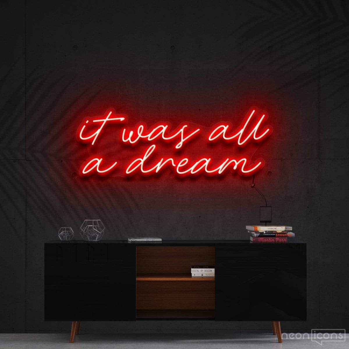 "It Was All A Dream" Neon Sign 60cm (2ft) / Red / Cut to Shape by Neon Icons