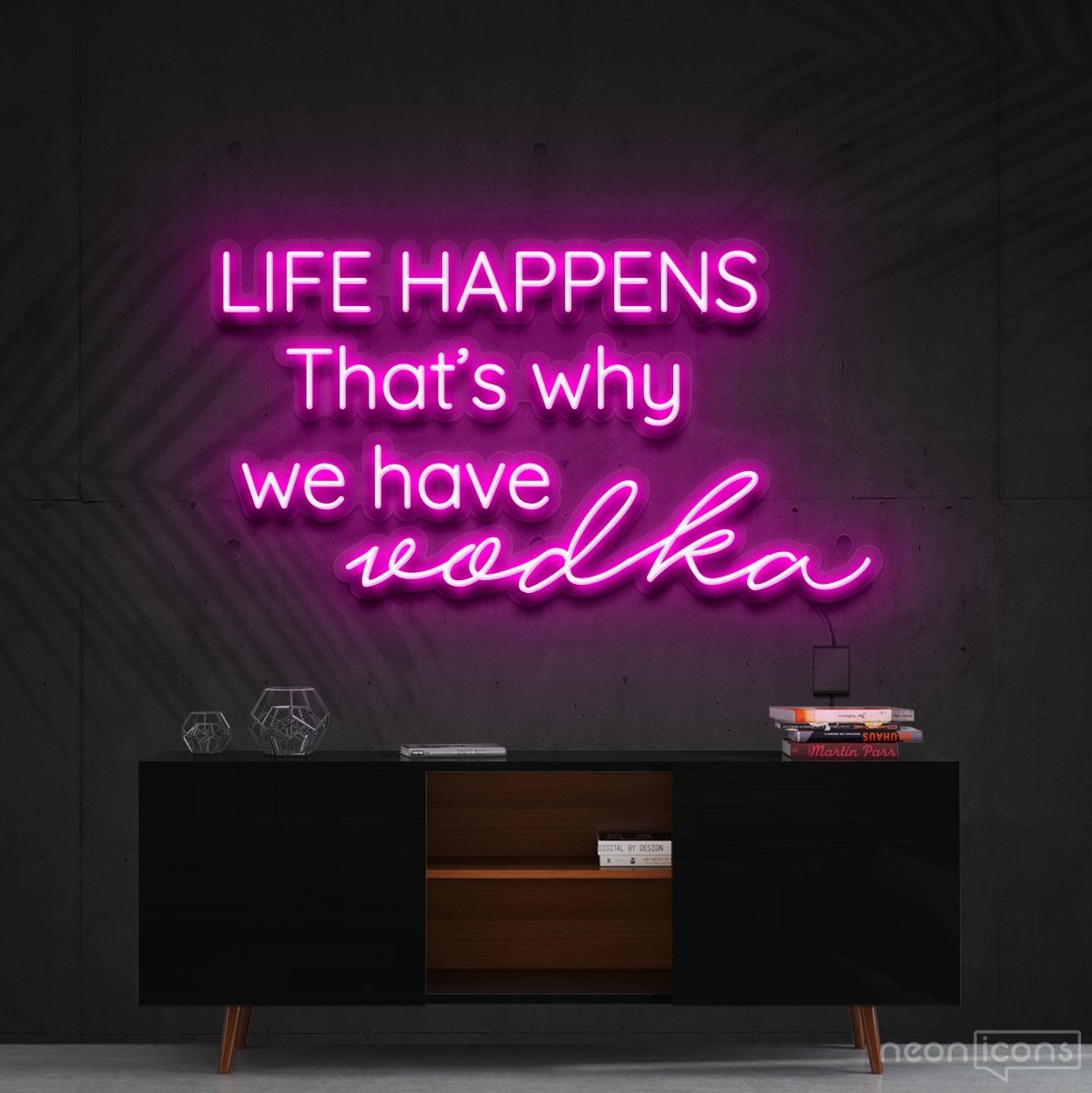 "Life Happens, That's Why We Have Vodka" Neon Sign 90cm (3ft) / Pink / Cut to Shape by Neon Icons