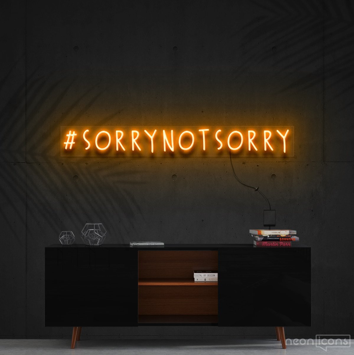"#SorryNotSorry" Neon Sign 90cm (3ft) / Orange / Cut to Shape by Neon Icons