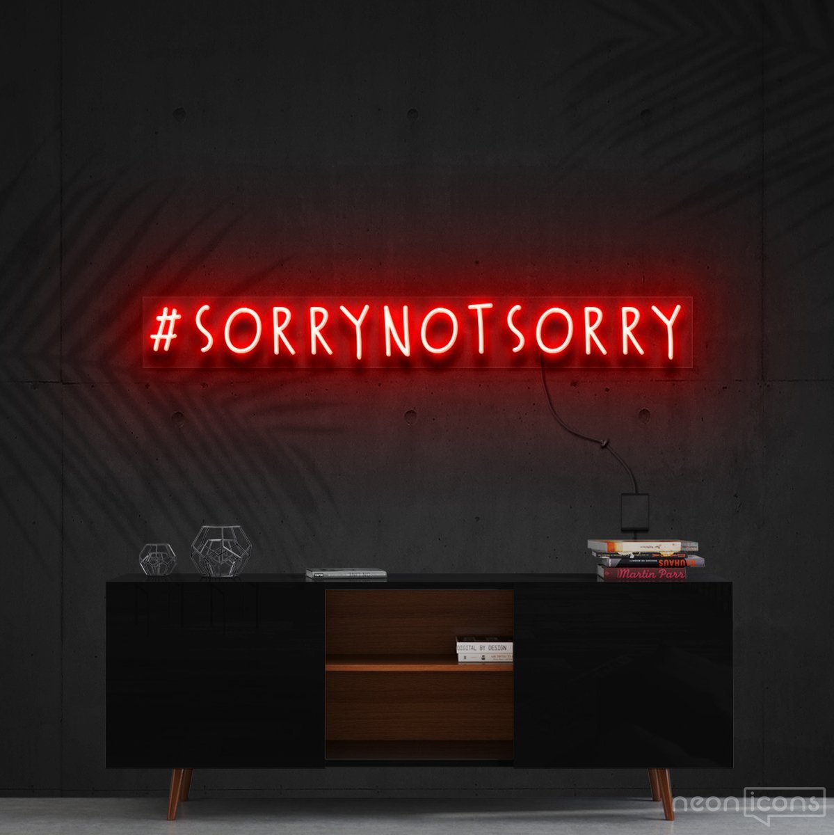 "#SorryNotSorry" Neon Sign 90cm (3ft) / Red / Cut to Shape by Neon Icons